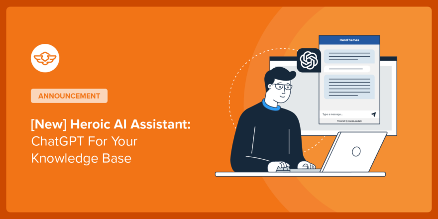 new heroic ai assistant chatgpt knowledge base