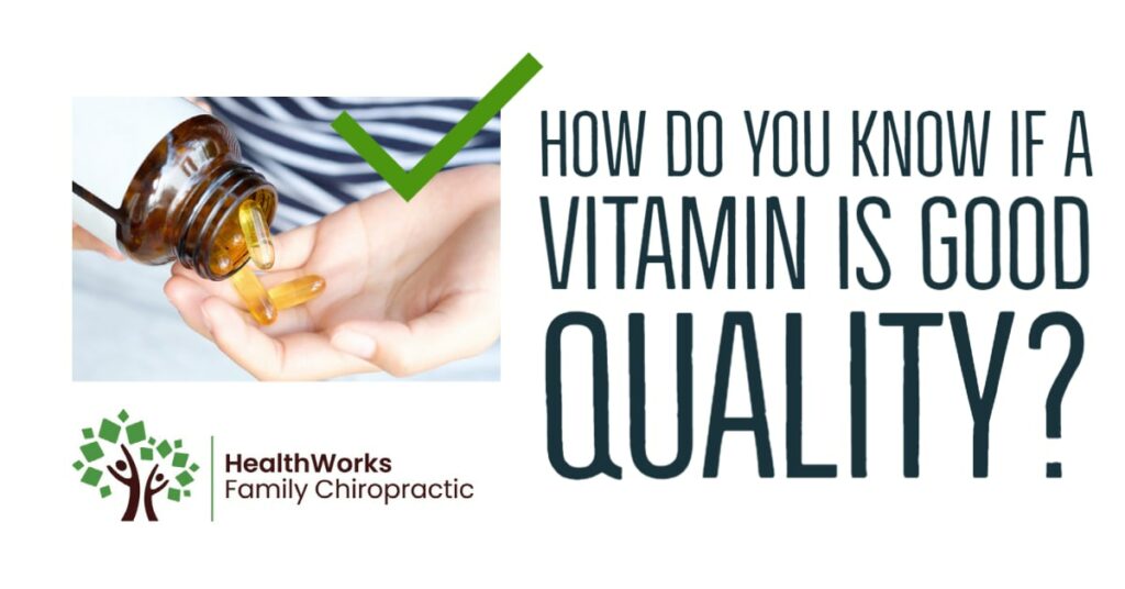 How do you know if a vitamin is good quality?