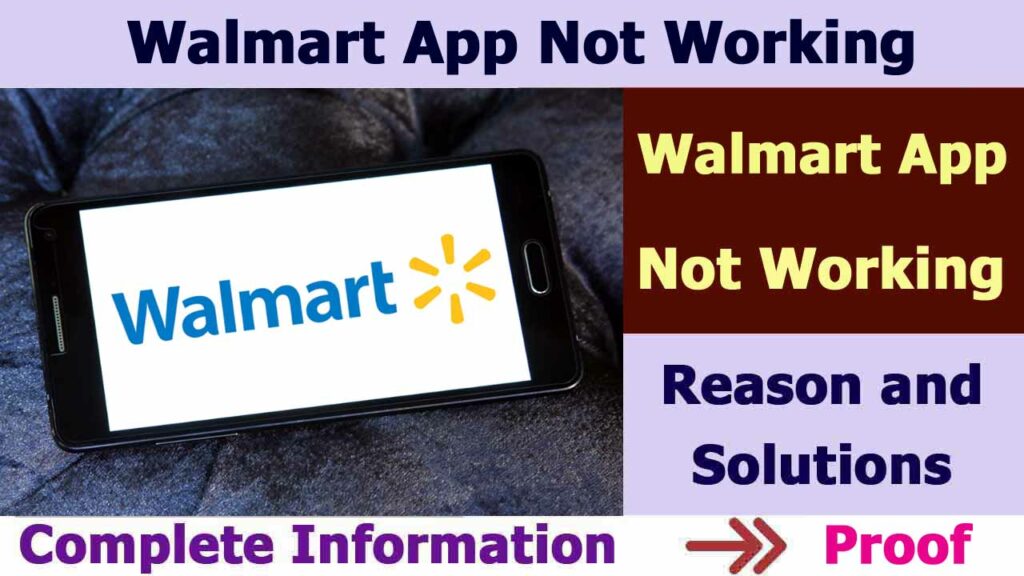 Why is the Walmart app not working?